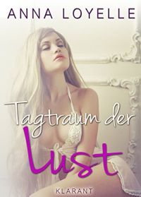 Tagtraum der Lust