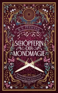 Sonnengeküsst (Schöpferin der Mondmagie 1)