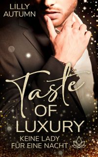 Taste of Luxury - Keine Lady für eine Nacht
