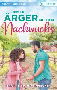 Immer Ärger mit dem Nachwuchs (Stadt, Land, Zank 5) Immer Ärger mit dem Nachwuchs (Stadt, Land, Zank 5)