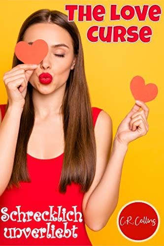 THe Love Curse Schrecklich unverliebt THe Love Curse Schrecklich unverliebt