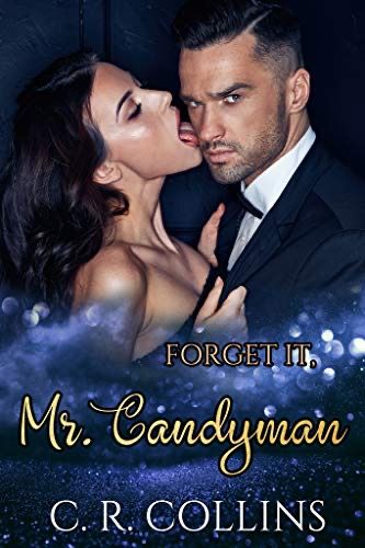 Forget it Mr Candyman Forget it Mr Candyman