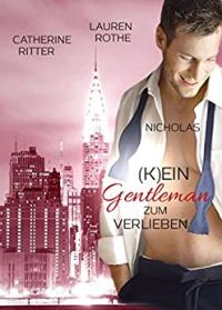 Kein Gentleman zum Verlieben Kein Gentleman zum Verlieben