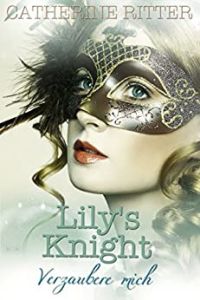 Lily's Knight Verzaubere mich