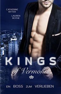Kings of Vermont Ein Boss zum Verlieben Kings of Vermont Ein Boss zum Verlieben