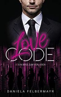 Love Code Kein Boss zum Verlieben