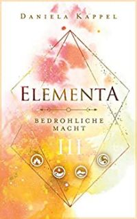 Elementa bedrohliche Macht 3 Elementa bedrohliche Macht 3