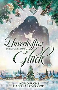 Unverhofftes Glück: Sweet Christmas 2