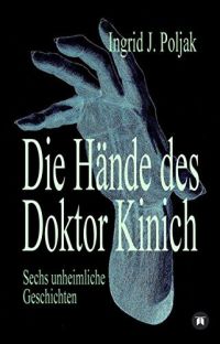 Die Hände des Doktor Kinich