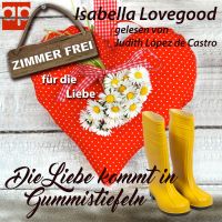 Die Liebe kommt in Gummistiefeln (Zimmer frei für die Liebe 3)