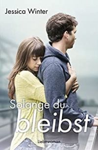 Solange du bleibst