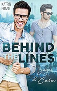 Behind the Lines Behind the Lines