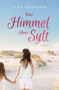 Der Himmel über Sylt Band 2 Der Himmel über Sylt Band 2
