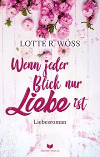 Wenn jeder Blick nur Liebe ist Wenn jeder Blick nur Liebe ist