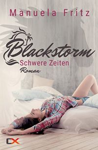 Blackstorm Schwere Zeiten