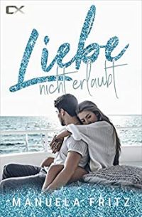 Liebe nicht erlaubt Liebe nicht erlaubt