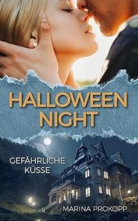 Halloween Night – Gefährliche Küsse Halloween Night – Gefährliche Küsse