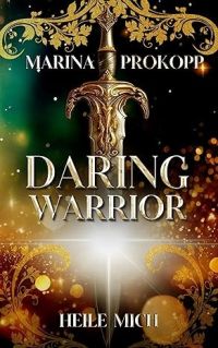 Heile mich - Daring Warrior 3 Heile mich - Daring Warrior 3