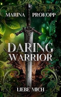 Liebe mich - Daring Warrior 2 Liebe mich - Daring Warrior 2
