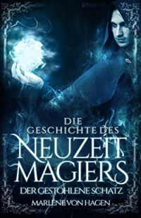 Die Geschichte des Neuzeit Magiers