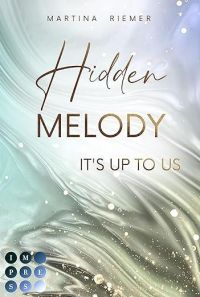 Hidden Melody (It's Up to Us 2)