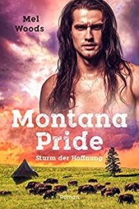 Montana Pride Sturm der Hoffnung
