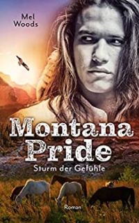 Montana Pride Sturm der Gefühle Montana Pride Sturm der Gefühle