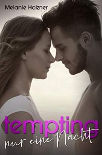 Tempting nur eine Nacht Tempting nur eine Nacht