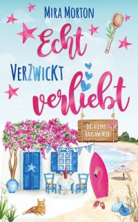 Echt verzwickt verliebt - Das kleine Haus am Meer