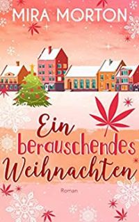 Ein berauschendes Weihnachten