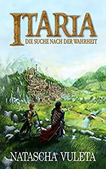 Itaria 1 Die Suche nach der Wahrheit Itaria 1 Die Suche nach der Wahrheit