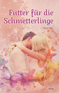 Futter für Schmetterlinge (Schmetterlingsreihe 1) Futter für Schmetterlinge (Schmetterlingsreihe 1)