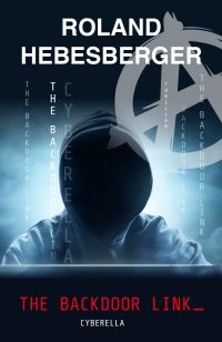 The Backdoor Link: Cyberella (Spinnen Reihe 1) The Backdoor Link: Cyberella (Spinnen Reihe 1)