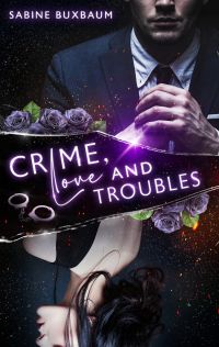 Crime, Love and Troubles Crime, Love and Troubles