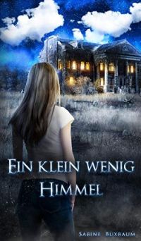 Ein klein wenig Himmel Ein klein wenig Himmel