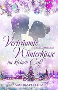 Verträumte Winterküsse im kleinen Café: Sweet Christmas