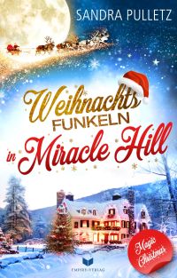 Weihnachtsfunkeln in Miracle Hill - Magic Christmas 9 Weihnachtsfunkeln in Miracle Hill - Magic Christmas 9