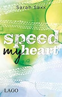 Speed my heart