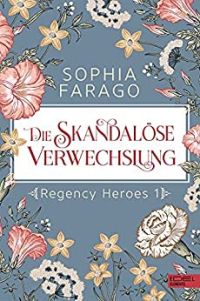 Die skandalöse Verwechslung Die skandalöse Verwechslung
