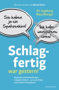 Schlagfertig war gestern Schlagfertig war gestern