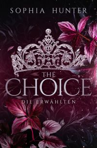 THE CHOICE - Die Erwählten THE CHOICE - Die Erwählten