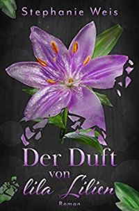 Der Duft von lila Lilien