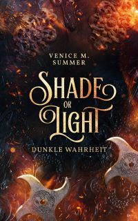 Shade or Light 1 - Dunkle Wahrheit Shade or Light 1 - Dunkle Wahrheit